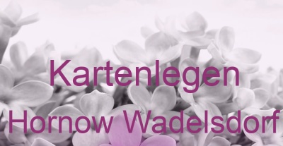 Kartenlegen Hornow Wadelsdorf | Top-Experten für Kartenlegen, Wahrsagen, Hellsehen, Zukunftsdeutung. Kartenlegen Hornow Wadelsdorf | Top-Experten für Kartenlegen, Wahrsagen, Hellsehen, Zukunftsdeutung.